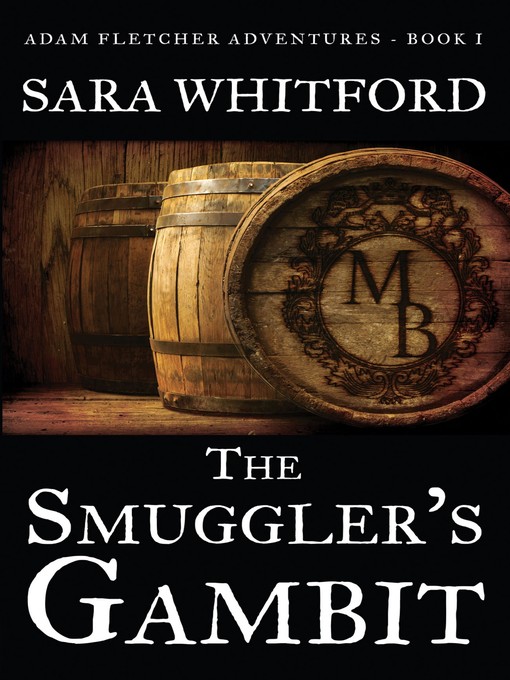 Title details for The Smuggler's Gambit by Sara Whitford - Available
